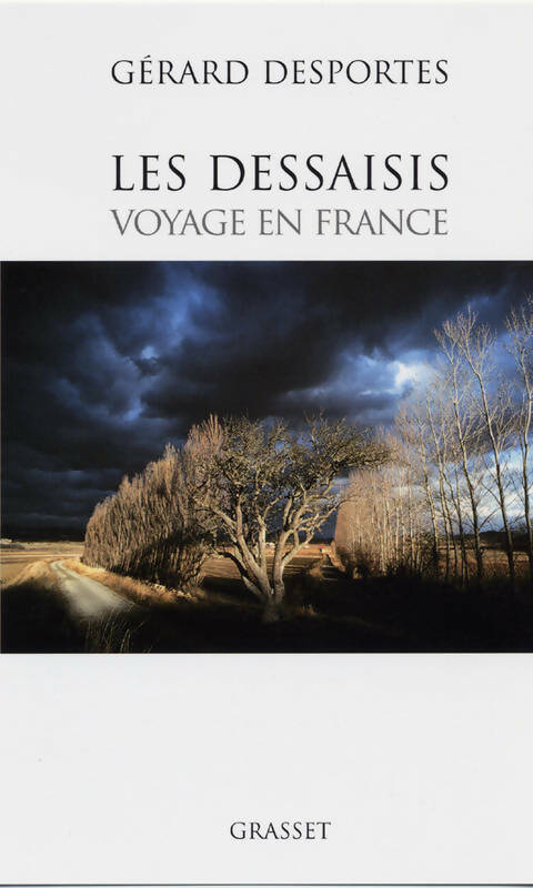 Livrenpoche : Les dessaisis. Voyage en France - Gérard Desportes - Livre