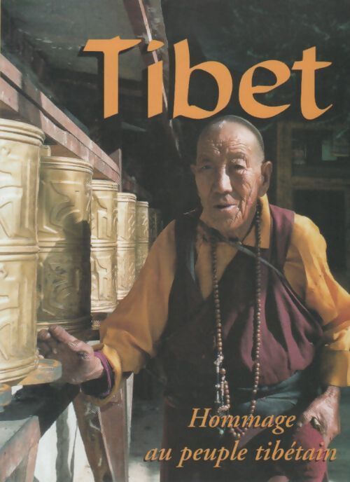 Livrenpoche : Tibet. Hommage au peuple Tibétain - Raymond Renaud - Livre