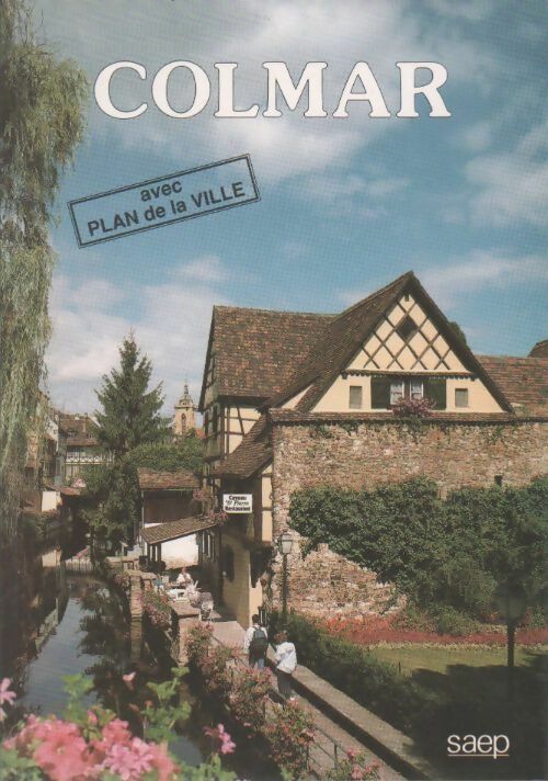 Livrenpoche : Colmar - Philippe Legin - Livre