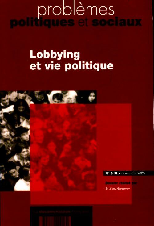 Livrenpoche : Problèmes politiques et sociaux n°918 : Lobbying et vie politique - Collectif - Livre