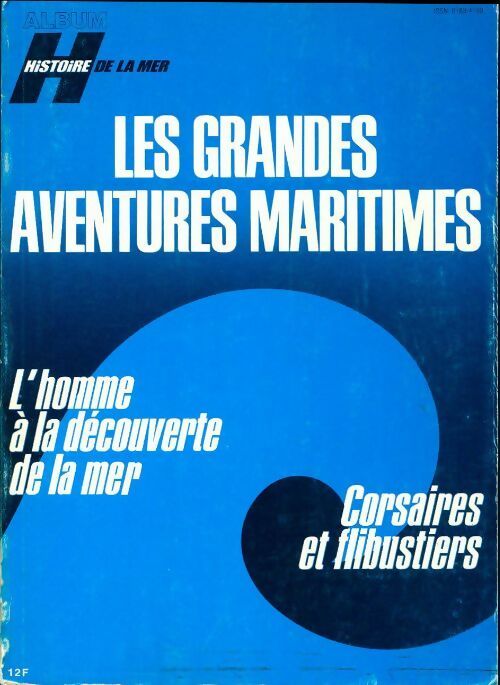 Livrenpoche : Les grandes aventures maritimes - Collectif - Livre