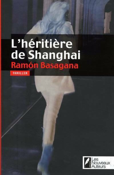 Livrenpoche : L?héritière de Shanghai - Ramon Basagana - Livre