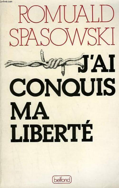 Livrenpoche : J'ai conquis ma liberté - Romuald Spasowski - Livre