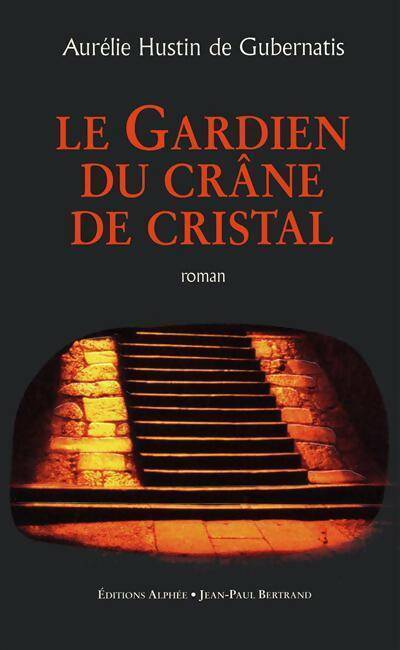 Livrenpoche : Le gardien du crâne de cristal Tome I : Le guerrier de l'arc-en-ciel - Aurélie De Gubernatis - Livre