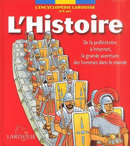Livrenpoche : L'histoire. De la préhistoire à internet la grande aventure des hommes dans le monde - Robert Barborini - Livre