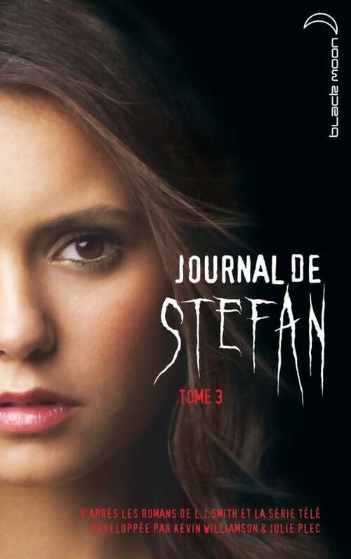 Livrenpoche : Journal de Stefan Tome III - Kevin Williamson - Livre