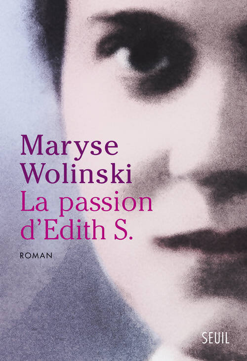 Livrenpoche : La passion d'Edith S. - Maryse Wolinski - Livre