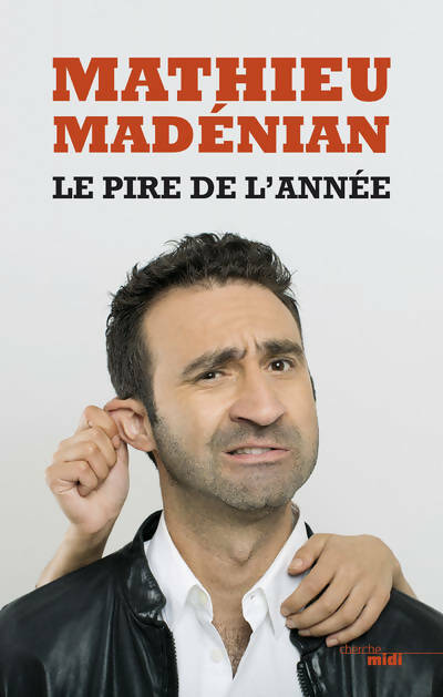 Livrenpoche : Le pire de l'année - Mathieu Madenian - Livre