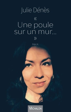 Livrenpoche : Une poule sur un mur - Julie Denes - Livre