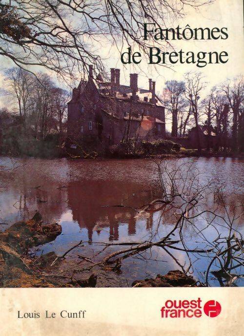Livrenpoche : Fantômes de Bretagne - Louis Le Cunff - Livre