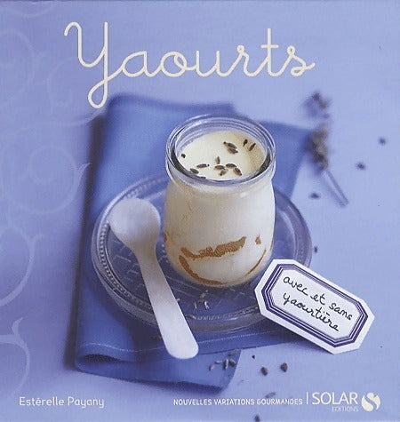 Livrenpoche : Yaourts - Estérelle Payany - Livre