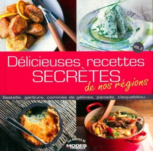 Livrenpoche : Délicieuses recettes secrètes de nos régions - Collectif - Livre