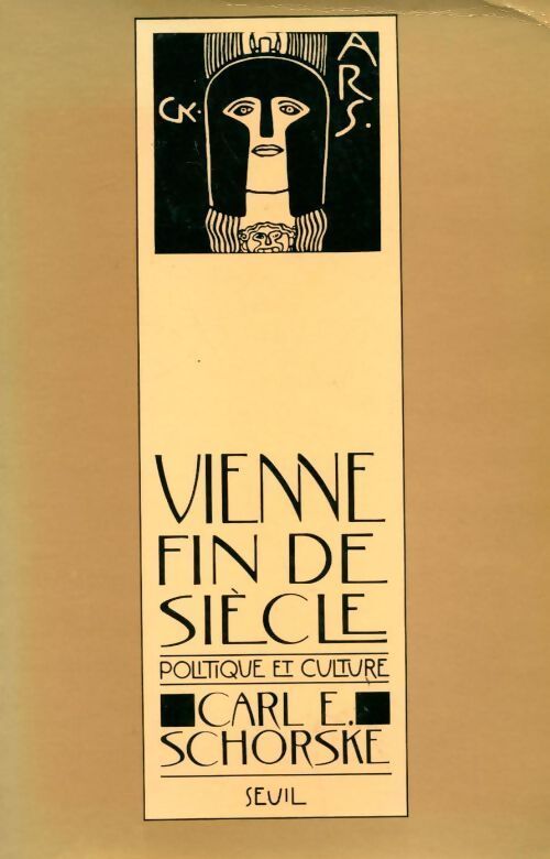 Vienne, fin de siècle - Carl E. Schorske - Livre