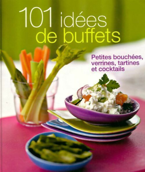 Livrenpoche : 101 idées de buffets - Collectif - Livre