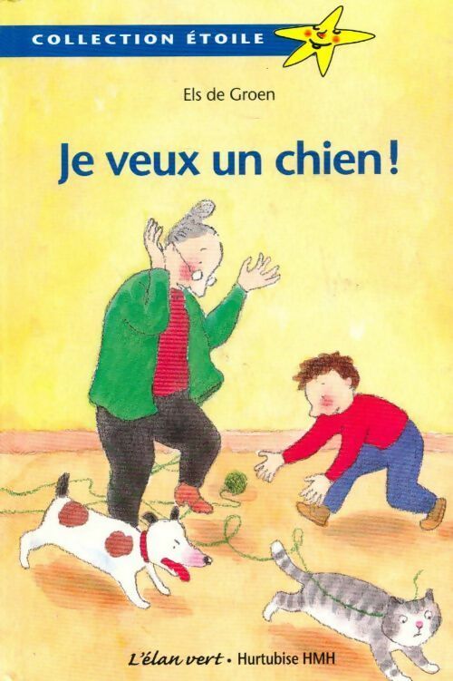 Livrenpoche : Je veux un chien ! - Els De Groen - Livre