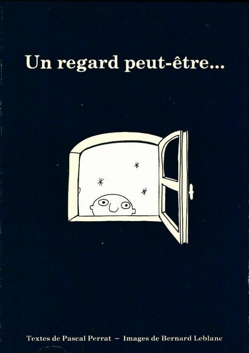 Livrenpoche : Un regard peut-être... - Pascal Perrat - Livre