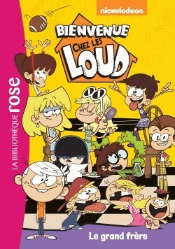 Livrenpoche : Bienvenue chez les Loud Tome III : Le grand frère - Nickelodeon - Livre