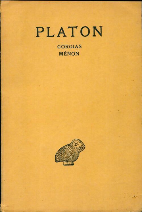 Oeuvres complètes : Gorgias - ménon - A Croiset - Livre