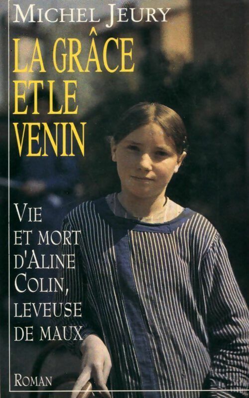 Livrenpoche : La grâce et le venin - Michel Jeury - Livre