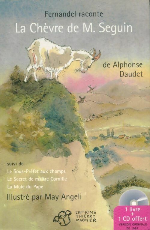 Livrenpoche : La chèvre de M. Seguin (livre + cd) de Fernandel - May Angeli - Livre