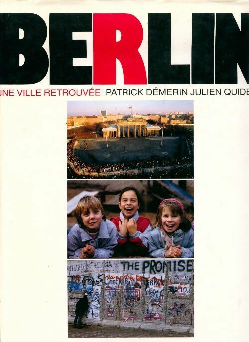 Livrenpoche : Berlin, une ville retrouvée - Patrick Démerin - Livre