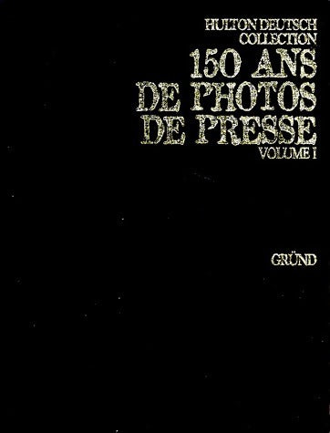 Livrenpoche : 150 ans de photos de presse Tome I - Nick Yapp - Livre