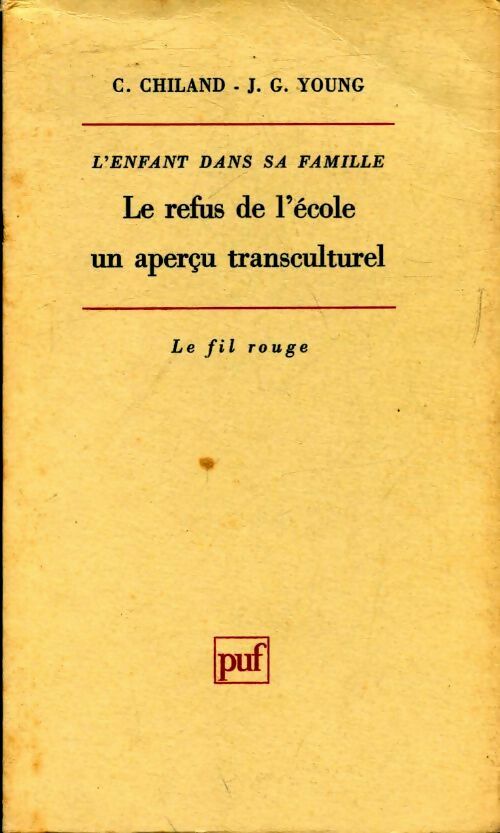 Livrenpoche : Le refus de l'école un aperçu transculturel - C. Chiland, J.G. Young - Livre