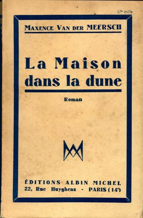 Livrenpoche : La maison dans la dune - Maxence Van der Meersch - Livre