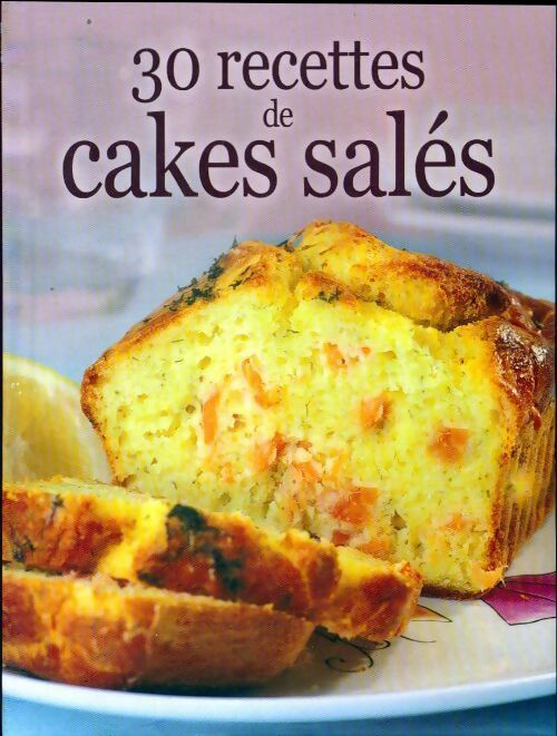 Livrenpoche : 30 recettes de cakes salés (extraits) - Ann Inquimbert - Livre