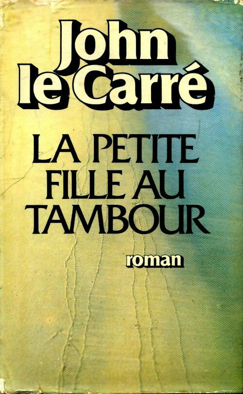 Livrenpoche : La petite fille au tambour - John Le Carré - Livre