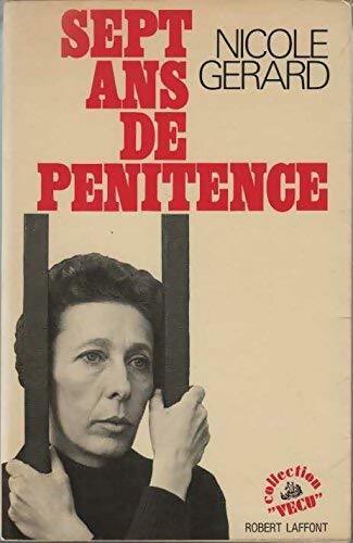 Livrenpoche : Sept ans de pénitence - Nicole Gérard - Livre