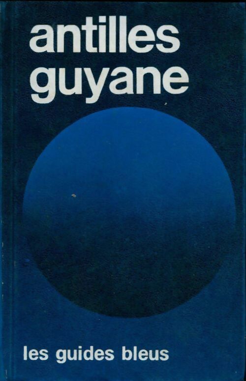 Livrenpoche : Antilles / Haïti / Guyane - François Monmarche - Livre