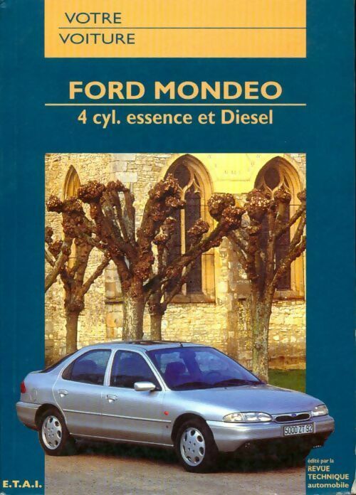 Livrenpoche : Ford Mondeo 4 cyl. essence et diesel - Collectif - Livre
