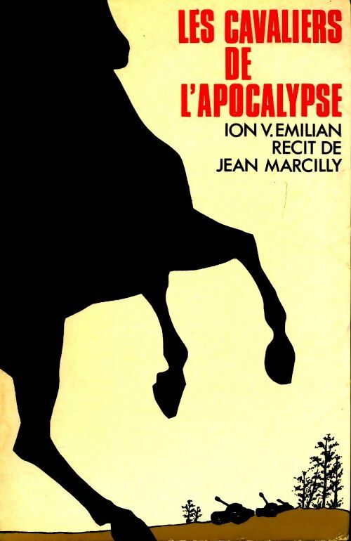 Livrenpoche : Les cavaliers de l'apocalypse - Jean Marcilly, Ion V. Emilian - Livre