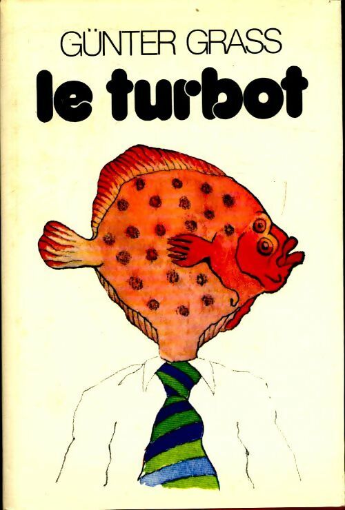 Livrenpoche : Le Turbot - Günter Grass - Livre
