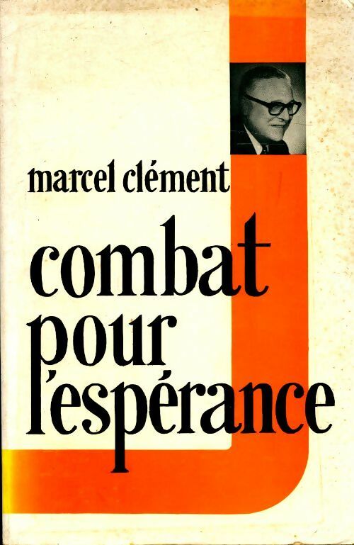 Livrenpoche : Combat pour l'espérance - Marcel Clément - Livre