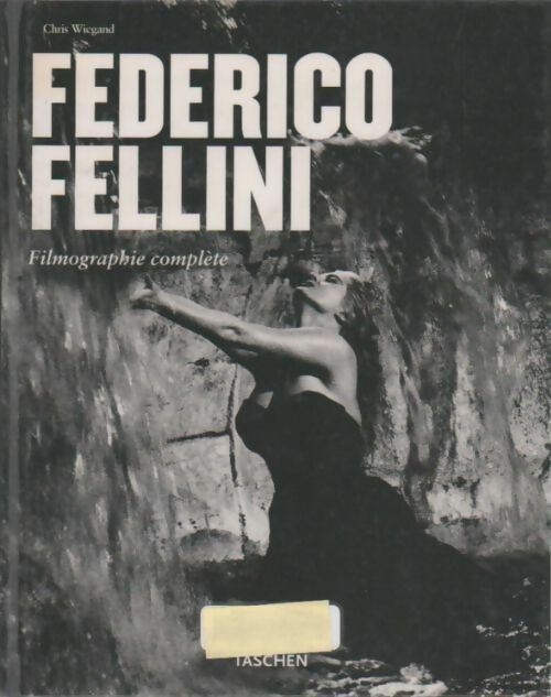 Livrenpoche : Federico Fellini. Filmographie complète - Chris Wiegand - Livre