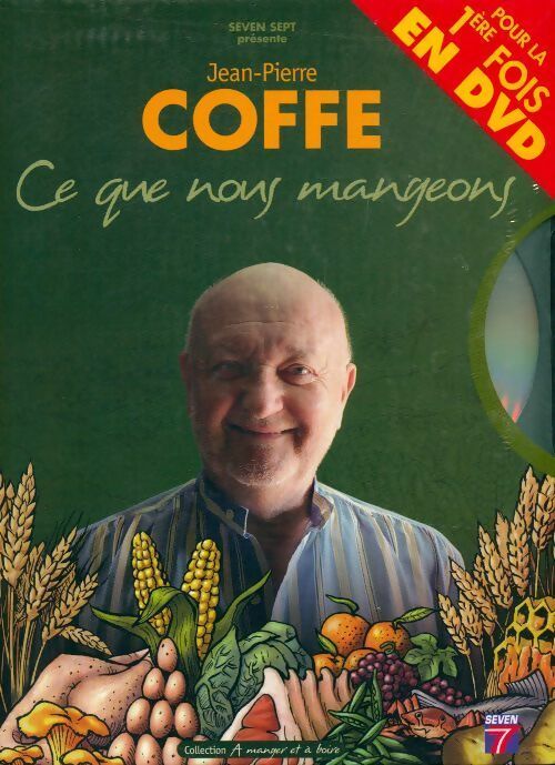 Livrenpoche : Ce que nous mangeons - Jean-Pierre Coffe - Livre