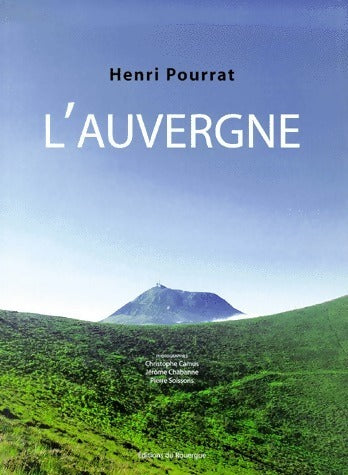 Livrenpoche : L'Auvergne - Henri Pourrat - Livre