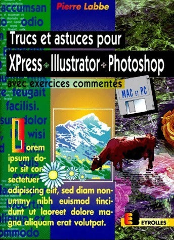 Livrenpoche : Trucs et astuces pour Xpress, Illustrator, Photoshop. Avec exercices commentés - Pierre Labbé - Livre