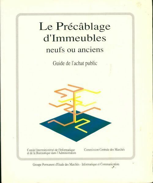 Livrenpoche : Le précâblage d'immeubles neufs ou anciens. Guide de l'achat public - Collectif - Livre