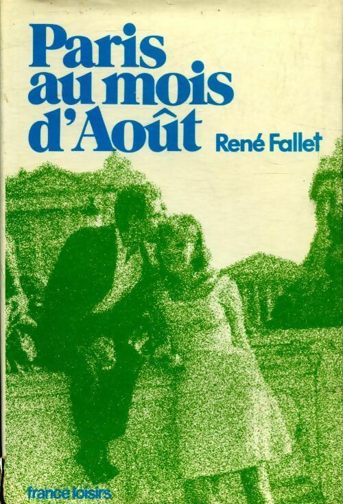 Livrenpoche : Paris au mois d'août - René Fallet - Livre