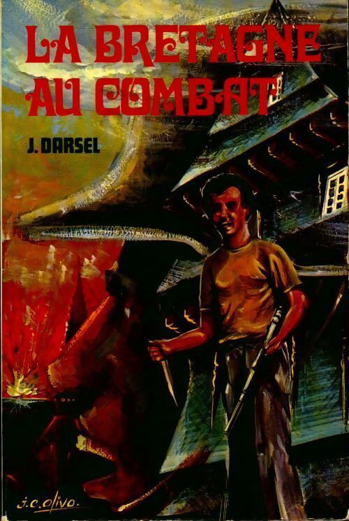 Livrenpoche : La Bretagne au combat - Joseph Darsel - Livre