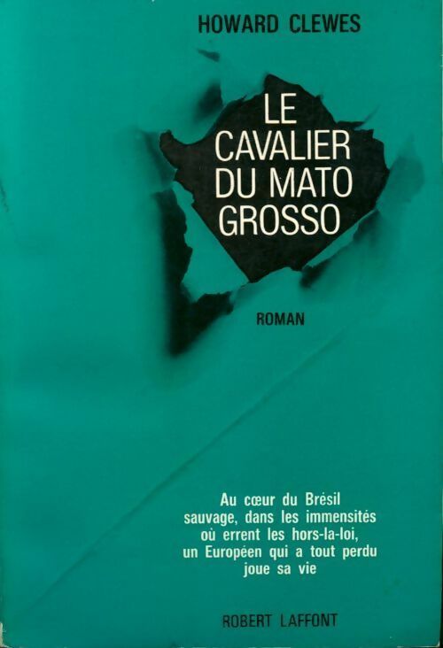 Livrenpoche : Le cavalier du Mato Grosso - Howard Clewes - Livre