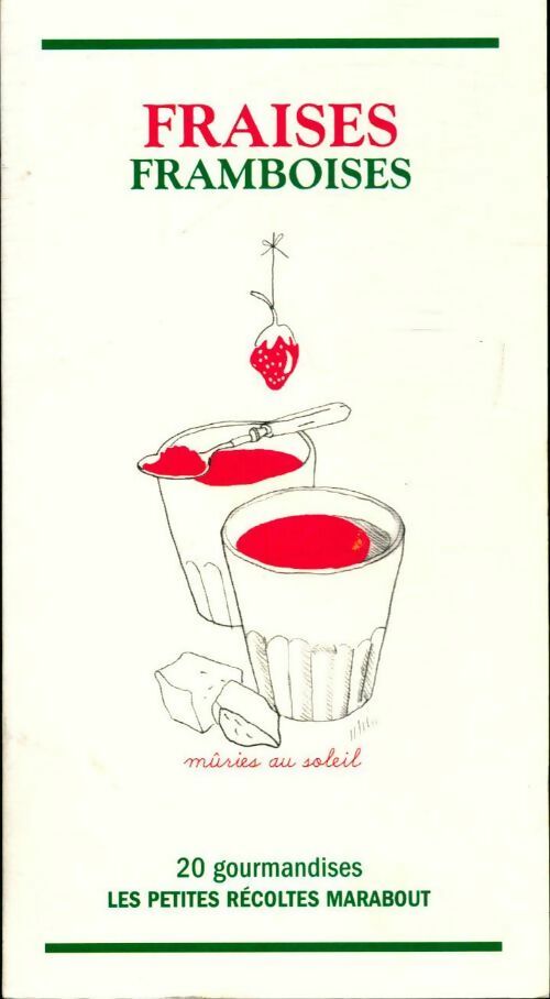 Livrenpoche : Fraises framboises - Catherine Quévremont - Livre