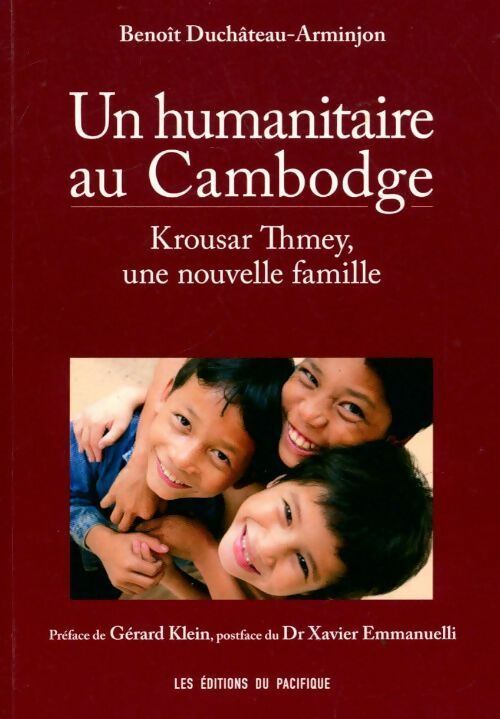 Livrenpoche : Un humanitaire au Cambodge - Benoit Duchateau-Arminjon - Livre