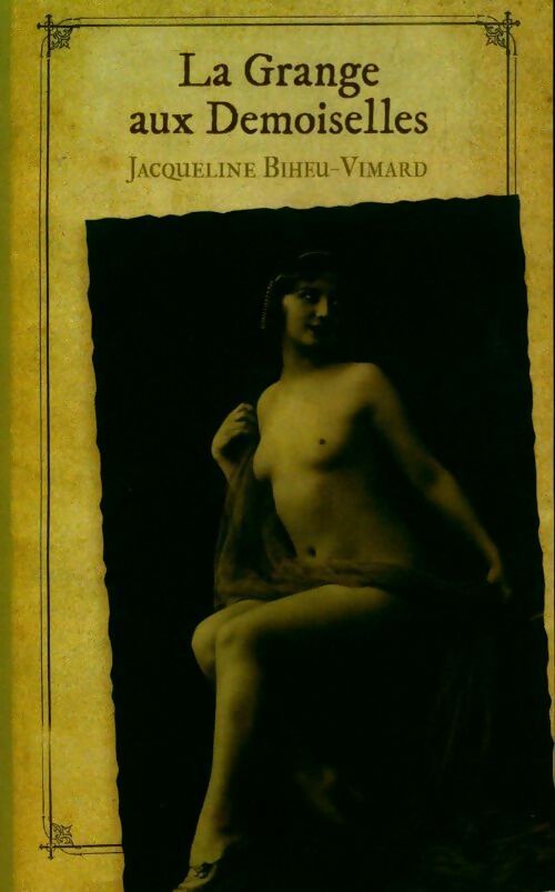 Livrenpoche : La grange aux demoiselles - Jacqueline Biheu-Vimard - Livre