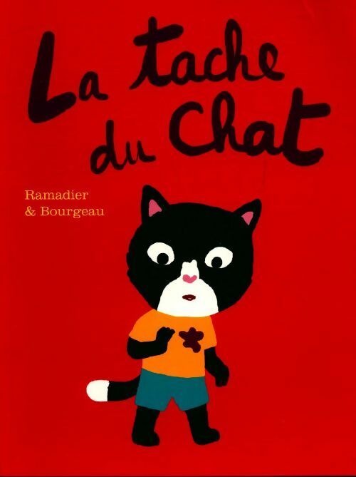Livrenpoche : La tache du chat - Vincent Bourgeau, Paul Ramadier, Bourgeau & Ramadier - Livre