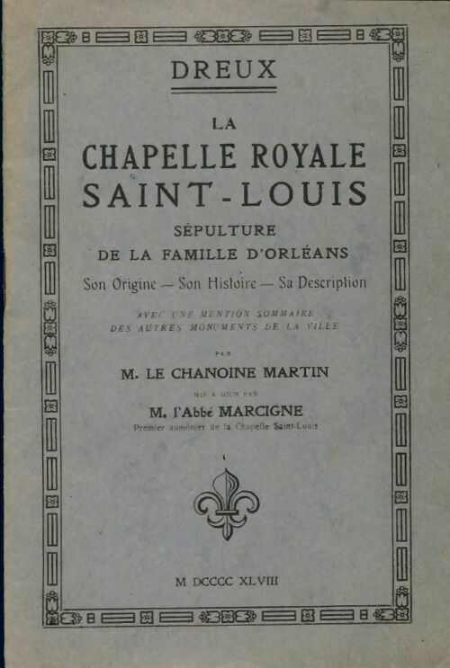 Livrenpoche : La chapelle Royale Saint-Louis. Sépulture de la famille d'Orléans - Dreux - Livre