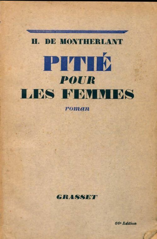 Livrenpoche : Pitié pour les femmes - Henry De Montherlant - Livre